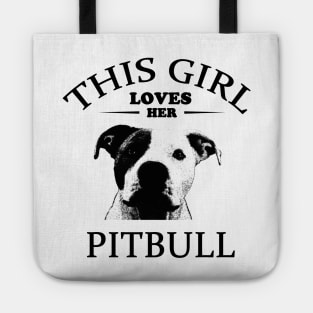 This Girl Loves Her Pit bull t-shirt Tote