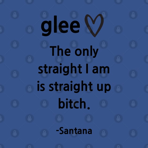 Glee/Santana/Straight up by Said with wit