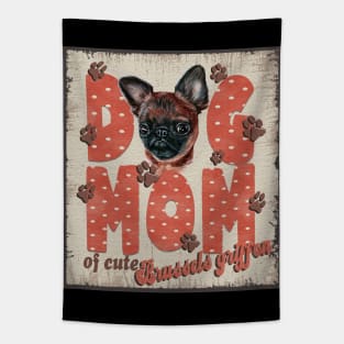 Dog Mom Of Cute Brussels griffon Tapestry