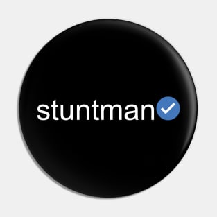 Verified Stuntman (White Text) Pin