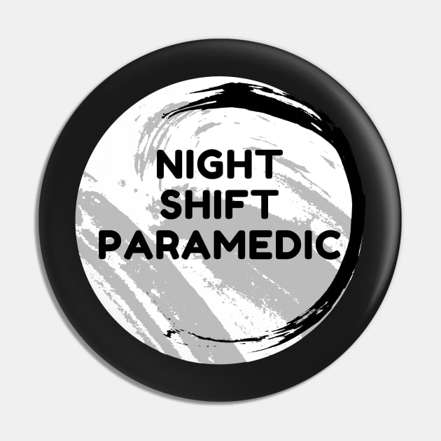 Night Shift Paramedic Pin by Famgift