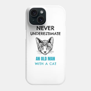 Never Underestimate an Old Man with a Cat Phone Case