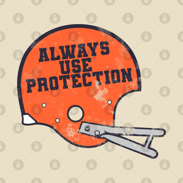 Always Use Protection // Funny Football Helmet Joke - Football Fan - Phone Case
