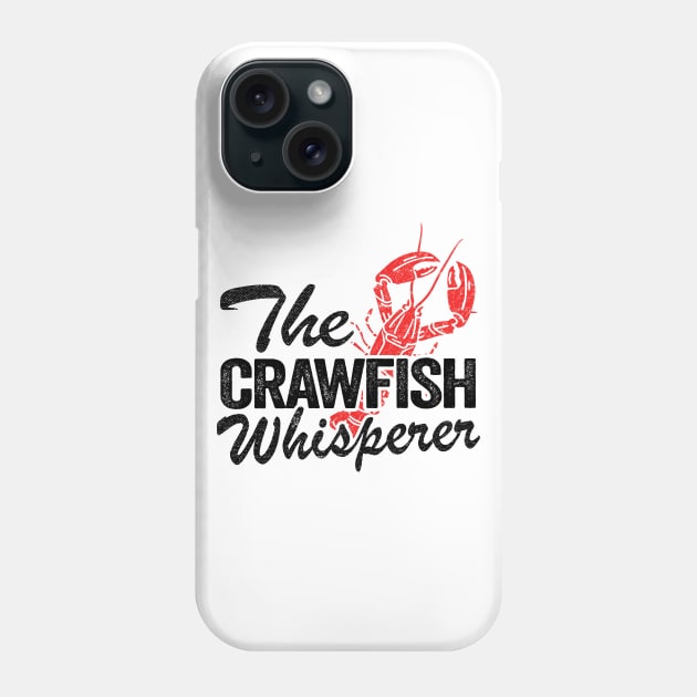 The Crawfish Whisperer Funny Crawfish Phone Case by Kuehni