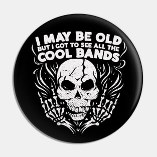 I May Be Old But I Got to See All the Cool Bands // Retro Music Lover // Vintage Old School Skeleton Guitar Rock n Roll Pin