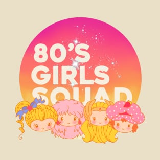 80's Girls Squad T-Shirt