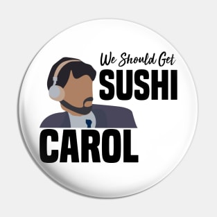 we should get sushi Pin