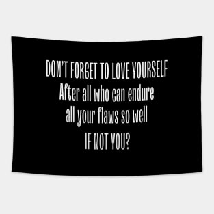 Don't forget to love yourself Tapestry