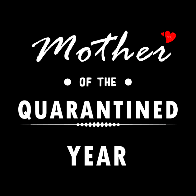 Mother of the quarantined year by Flipodesigner