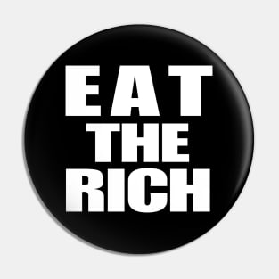 Eat The Rich Pin