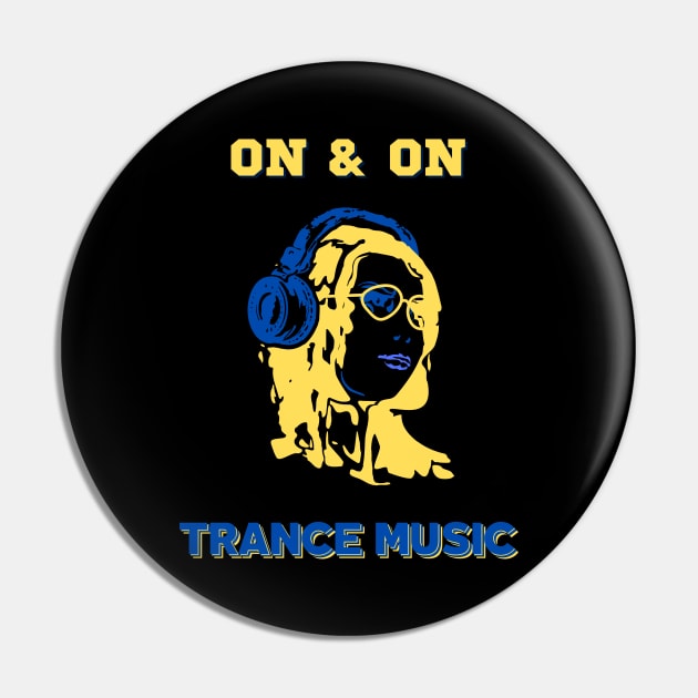 On & On. Trance Music Pin by Anatoliy Smirnov