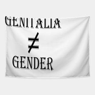 Genitalia ≠ Gender Tapestry