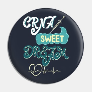 CRNA Sweet dreams - nurse anesthesiologist nursing nurses nurse practitioner Pin