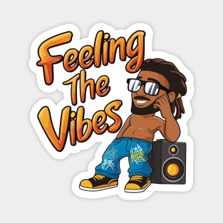 Feeling The Vibes Magnet