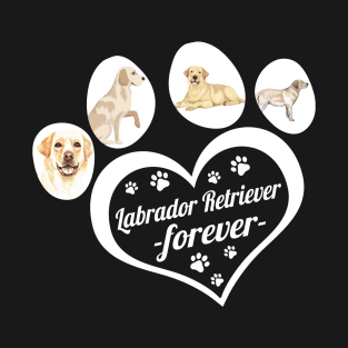 Labrador Retriever forever T-Shirt