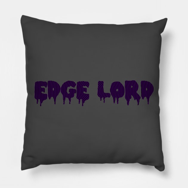 EDGE LORD Pillow by ShinyBat