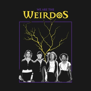 The Craft We Are The Weirdos T-Shirt