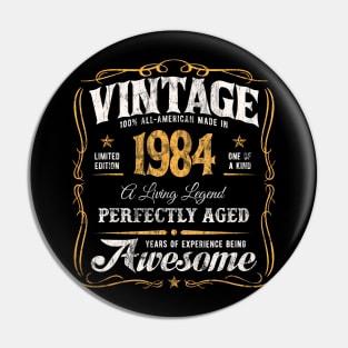 40Th Birthday Classic Born In 1984 All-Original Pin