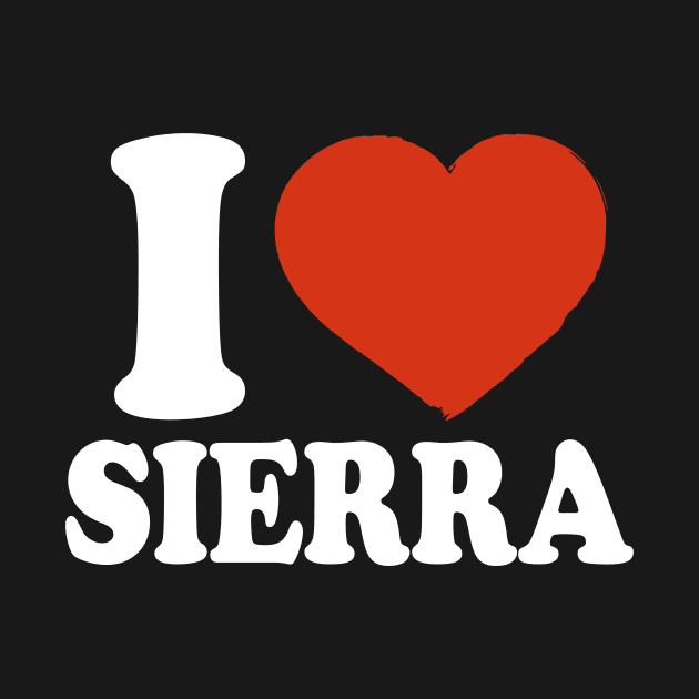 I Love Sierra by Saulene