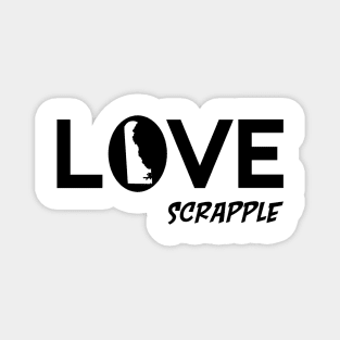 Delaware loves scrapple Magnet