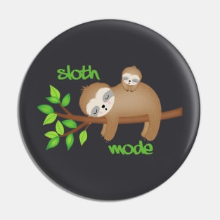 Cute & Funny Sleepy Sloth mode Pin