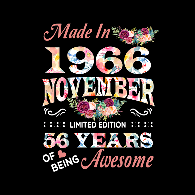 November Flower Made In 1966 56 Years Of Being Awesome by sueannharley12