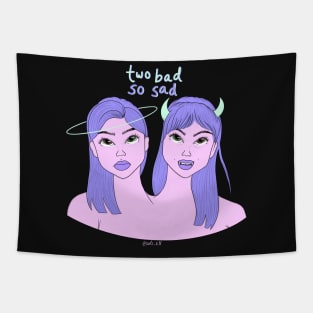 Two bad Tapestry