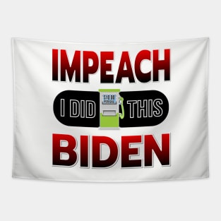 IMPEACH BIDEN I DID THIS GAS PUMP DESIGN RED TO BLACK GRADIENT DESIGN Tapestry