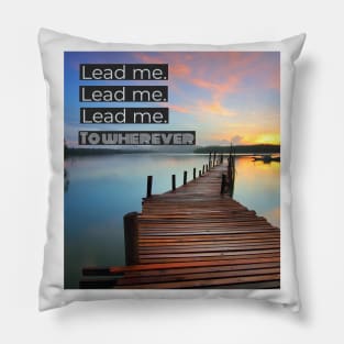 Lead me Pillow