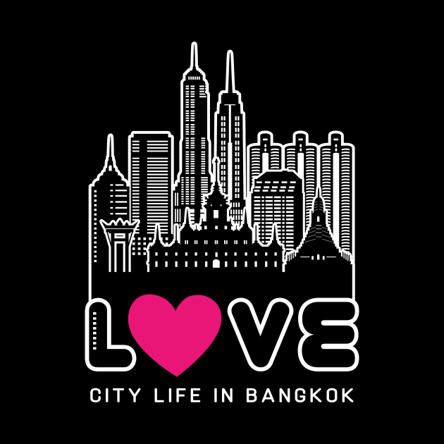 Love City Life in Bangkok by travel2xplanet