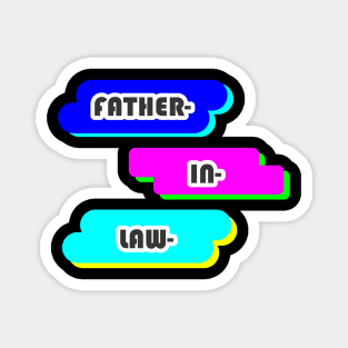 FATHER IN LAW Magnet