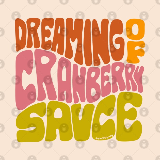 Dreaming of Cranberry Sauce by Doodle by Meg