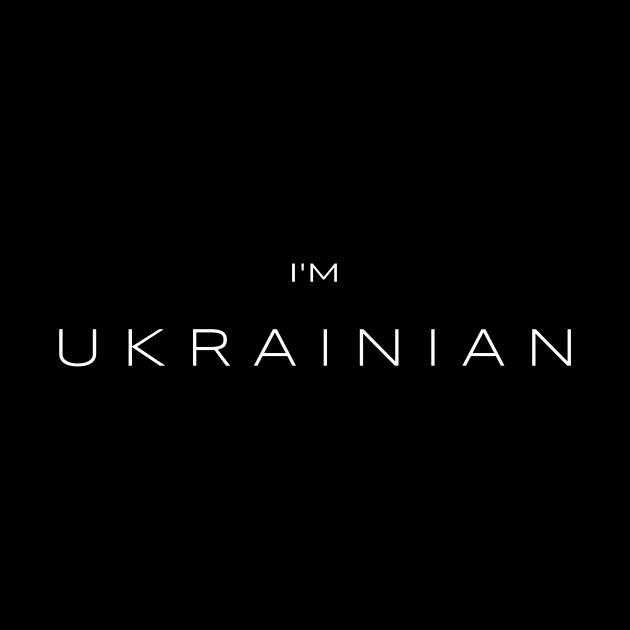 I am Ukrainian by Yasna