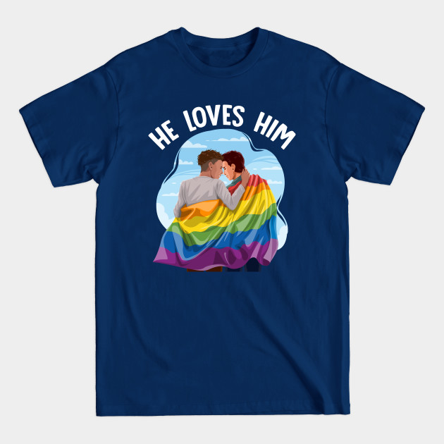 Disover LGBT Gay Couple Pride Month He Loves Him Flag - Lgbtq - T-Shirt