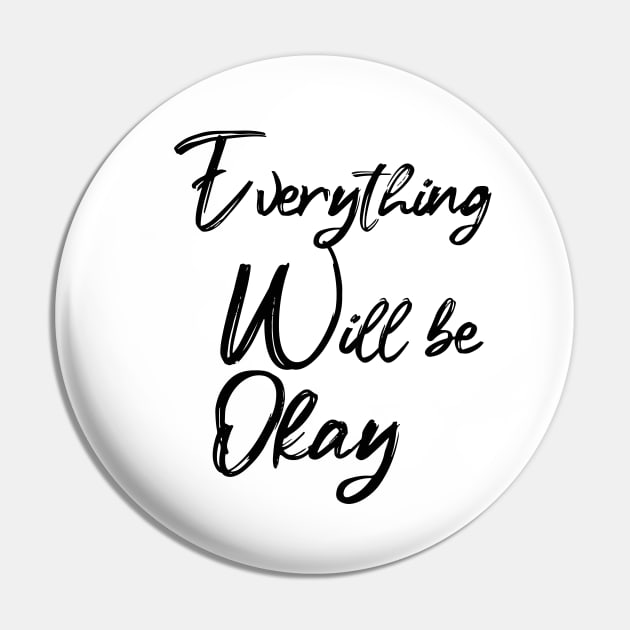 EVERYTHING WILL BE OKAY Pin by sarahnash