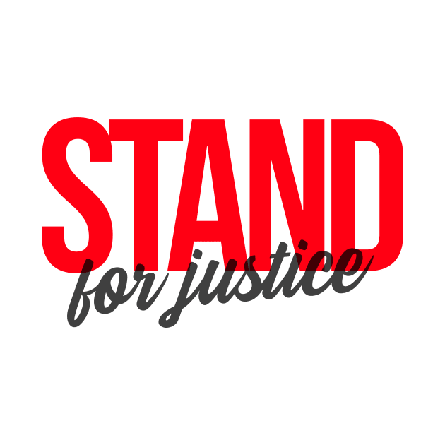 Stand For Justice No Justice No Peace Social Justice by Tip Top Tee's