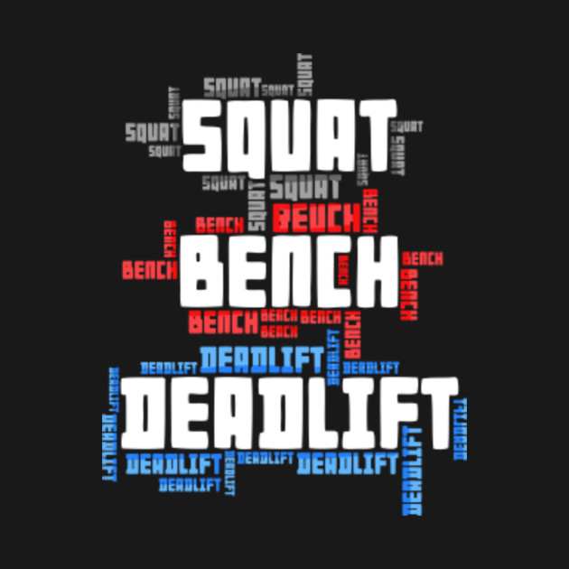 Squat Bench Deadlift Workout Squat Hoodie Teepublic