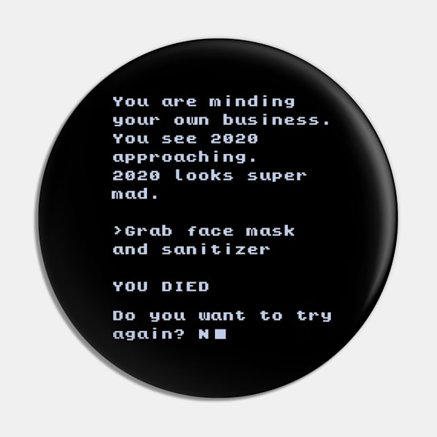 2020 Text Adventure Pin by LegitHooligan