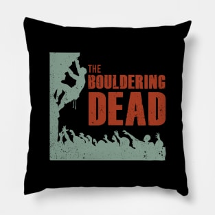 The Bouldering Dead - Funny Climbing Zombie Pillow