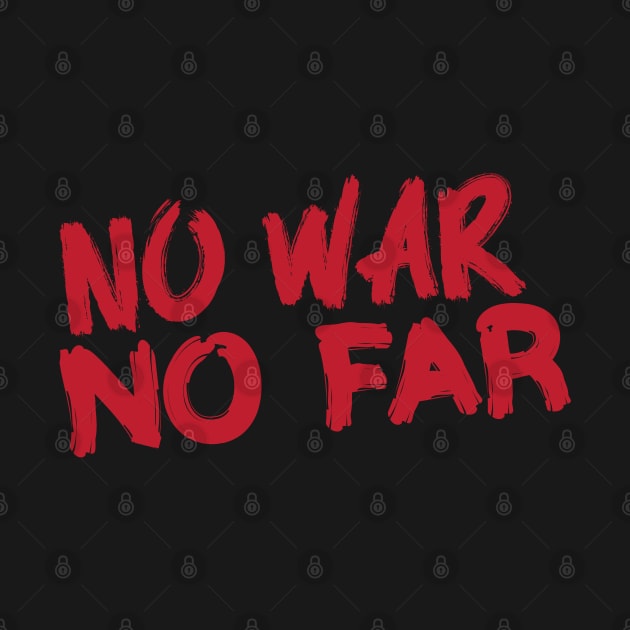 No War No Far by Camera Gallery