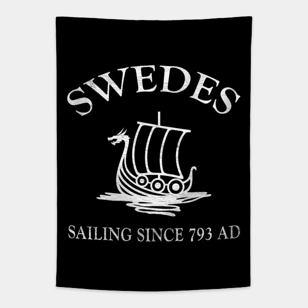 Sweden Swedes Sailing Since 793 AD Swedish Viking Ship Tapestry by merchlovers