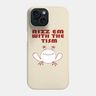 Rizz Em With The Tism - Funny Frog Phone Case