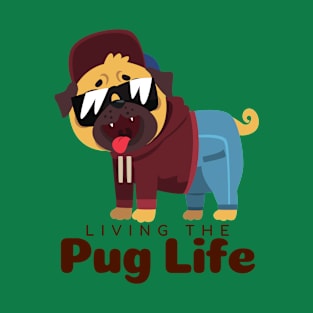 Living The Pug Life Gift T-Shirt