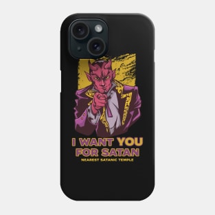 I want you for Satan Phone Case