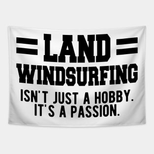 Land Windsurfing isn't just a hobby. It's a Passion. Tapestry