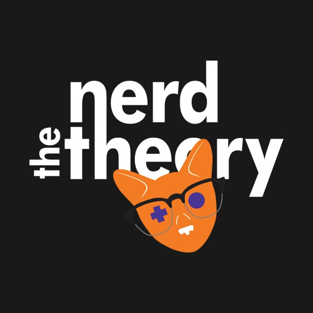 The Nerd Theory by TheNerdTheory