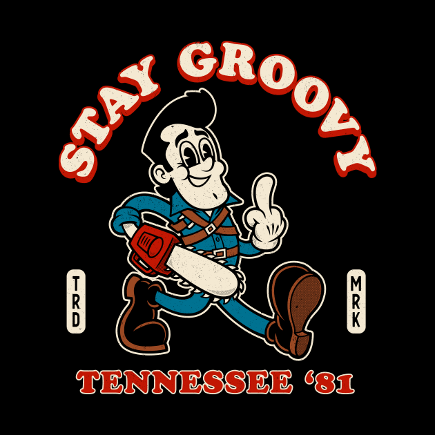 Stay Groovy - Evil Dead - Vintage Distressed Retro Cartoon by Nemons