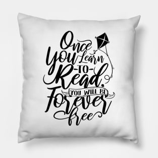 'You Will Be Forever Free' Education Shirt Pillow