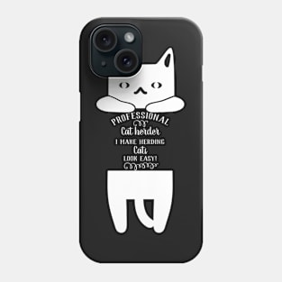 professional cat herder Phone Case