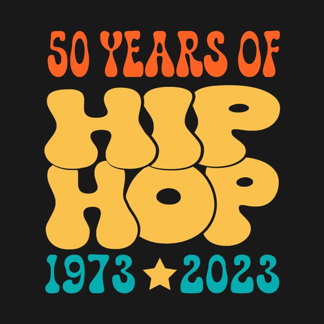 50 Years Old 50th Anniversary Of Hip Hop retro by connguoicoctinh